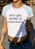 Let's Get Drinks & Overshare Raglan Baby Tee - White Blue