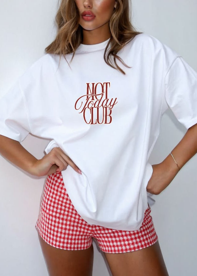Not Today Club Graphic Oversized Tee - White