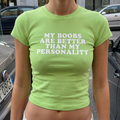 Better Than My Personality Funny Slogan Cotton Baby Tee
