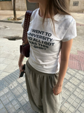 I Went To University Souvenir Slogan Cotton Tee