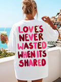 White Love's Never Wasted Gradient Red Pink Slogan Back Print T-Shirt