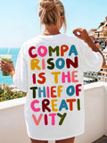 White Comparison Is The Thief Of Creativity Multicolor Back Slogan T-Shirt