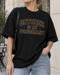 October Is My Personality Varsity Graphic Oversized Tee