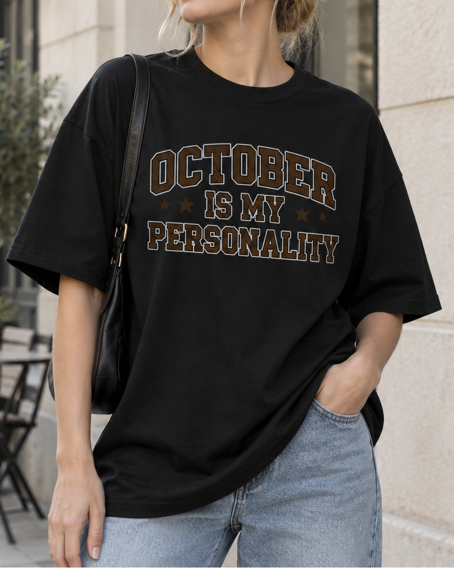 October Is My Personality Varsity Graphic Oversized Tee