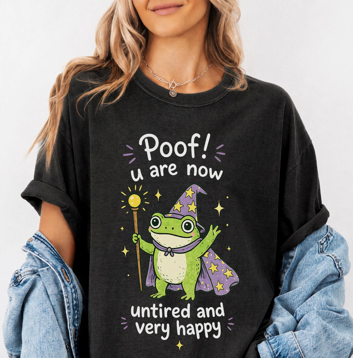 Poof You Are Now Untired and Very Happy Frog Wizard Oversized T-Shirt